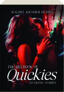 THE BIG BOOK OF QUICKIES: 69 Erotic Stories