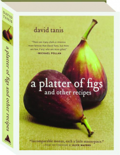 A PLATTER OF FIGS AND OTHER RECIPES