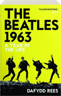 THE BEATLES 1963: A Year in the Life