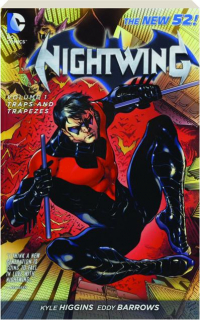 NIGHTWING, VOLUME 1: Traps and Trapezes