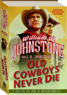 OLD COWBOYS NEVER DIE