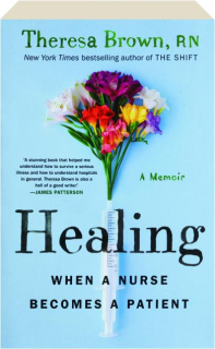 HEALING: When a Nurse Becomes a Patient