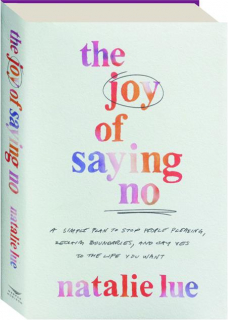 THE JOY OF SAYING NO