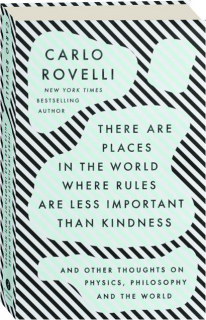 THERE ARE PLACES IN THE WORLD WHERE RULES ARE LESS IMPORTANT THAN KINDNESS