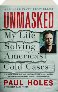 UNMASKED: My Life Solving America's Cold Cases