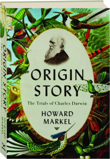 ORIGIN STORY: The Trials of Charles Darwin