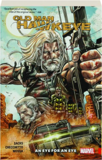 OLD MAN HAWKEYE: An Eye for an Eye