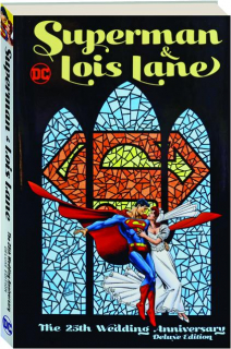 SUPERMAN & LOIS LANE: The 25th Wedding Anniversary