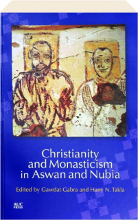 CHRISTIANITY AND MONASTICISM IN ASWAN AND NUBIA