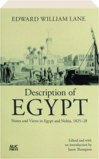 DESCRIPTION OF EGYPT: Notes and Views in Egypt and Nubia, 1825-28