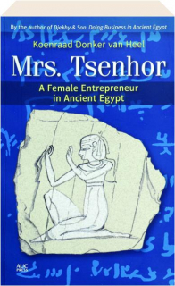 MRS. TSENHOR: A Female Entrepreneur in Ancient Egypt