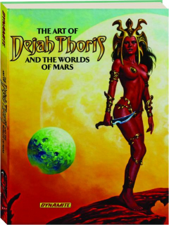 THE ART OF DEJAH THORIS AND THE WORLDS OF MARS