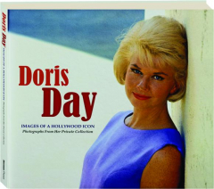 DORIS DAY: Images of a Hollywood Icon