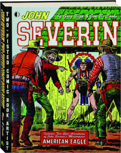 JOHN SEVERIN: Two-Fisted Comic Book Artist