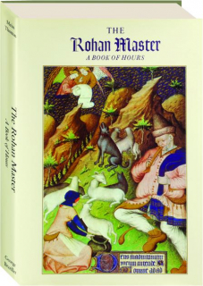 THE ROHAN MASTER: A Book of Hours