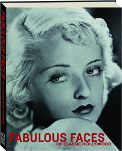 FABULOUS FACES OF CLASSIC HOLLYWOOD