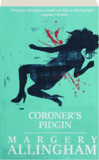 CORONER'S PIDGIN