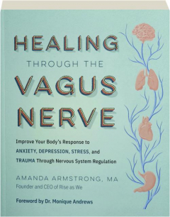 HEALING THROUGH THE VAGUS NERVE