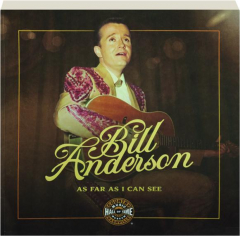 BILL ANDERSON: As Far as I Can See