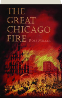 THE GREAT CHICAGO FIRE