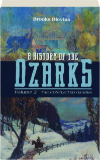 A HISTORY OF THE OZARKS, VOLUME 2