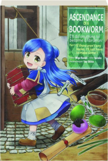 ASCENDANCE OF A BOOKWORM, VOLUME 1