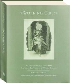 WORKING GIRLS: An American Brothel, Circa 1892