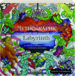 MYTHOGRAPHIC COLOR AND DISCOVER: Labyrinth