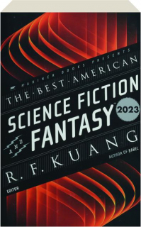 THE BEST AMERICAN SCIENCE FICTION AND FANTASY 2023