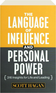 THE LANGUAGE OF INFLUENCE AND PERSONAL POWER