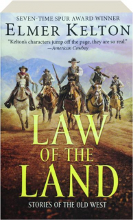 LAW OF THE LAND: Stories of the Old West