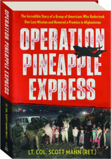 OPERATION PINEAPPLE EXPRESS