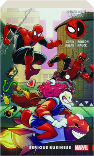 SPIDER-MAN / DEADPOOL, VOL. 4: Serious Business