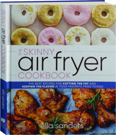 THE SKINNY AIR FRYER COOKBOOK