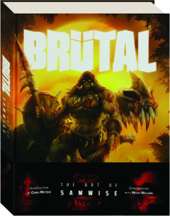 BRUTAL: The Art of Samwise