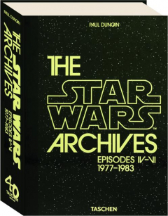 THE <I>STAR WARS</I> ARCHIVES: Episodes IV-VI, 1977-1983