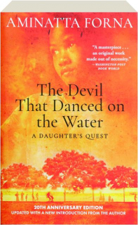 THE DEVIL THAT DANCED ON THE WATER: A Daughter's Quest