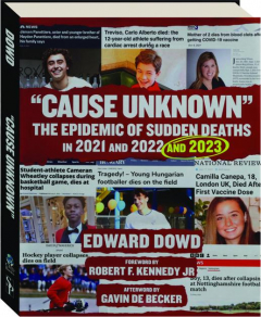 "CAUSE UNKNOWN:" The Epidemic of Sudden Deaths in 2021 and 2022 and 2023