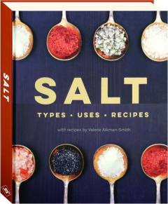 SALT: Types, Uses, Recipes