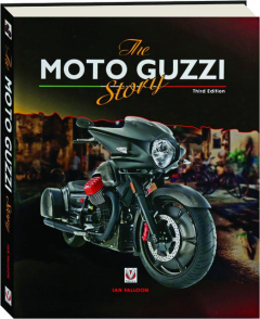 THE MOTO GUZZI STORY, THIRD EDITION