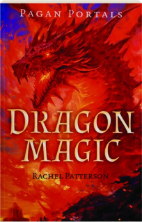 DRAGON MAGIC: Pagan Portals