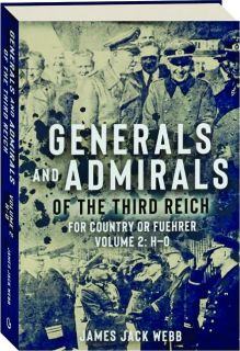 GENERALS AND ADMIRALS OF THE THIRD REICH, VOLUME 2