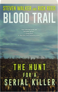 BLOOD TRAIL: The Hunt for a Serial Killer