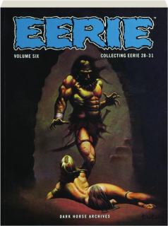 EERIE ARCHIVES, VOLUME SIX