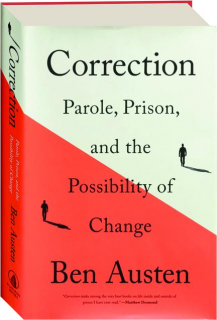 CORRECTION: Parole, Prison, and the Possibility of Change