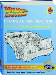 <I>BACK TO THE FUTURE:</I> DeLorian Time Machine