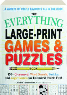 THE EVERYTHING LARGE-PRINT GAMES & PUZZLES BOOK