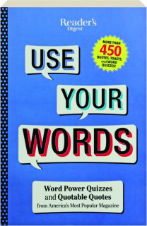 <I>READER'S DIGEST</I> USE YOUR WORDS