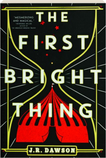 THE FIRST BRIGHT THING