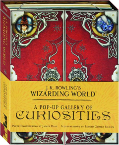 J.K. ROWLING'S WIZARDING WORLD: A Pop-Up Gallery of Curiosities